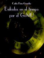 Exiliados en el tiempo por el GoMU